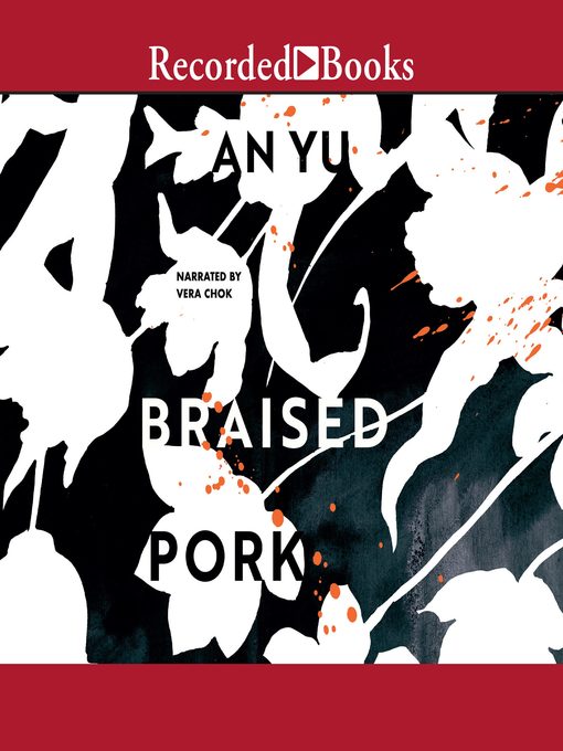 Title details for Braised Pork by An Yu - Available
